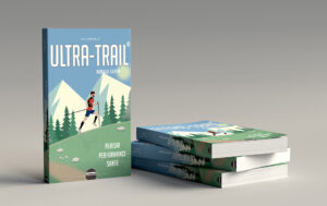 Livre ultra-trail nouvelle édition. Outdoor Éditions